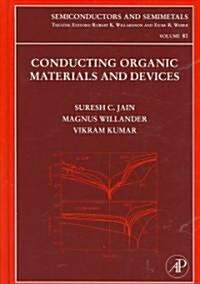 Conducting Organic Materials and Devices: Volume 81 (Hardcover)