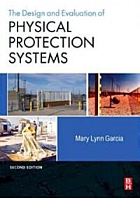 Design and Evaluation of Physical Protection Systems (Paperback, 2 ed)