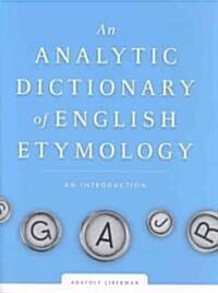 An Analytic Dictionary of English Etymology: An Introduction (Hardcover)