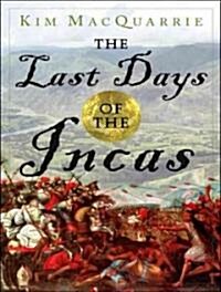 The Last Days of the Incas (Audio CD)