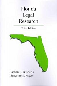 Florida Legal Research (Paperback, 3rd)