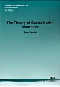 The Theory of Social Health Insurance (Paperback)