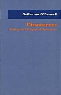 Dissonances: Democratic Critiques of Democracy (Paperback)