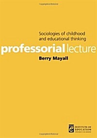 Sociologies of Childhood and Educational Thinking (Paperback)