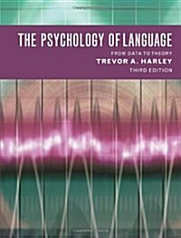 The Psychology of Language: From Data to Theory (Paperback, 3rd)