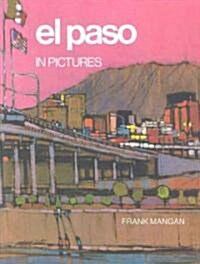 El Paso in Pictures (Hardcover)