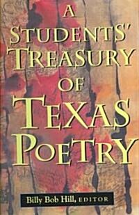 A Students Treasury of Texas Poetry (Hardcover)