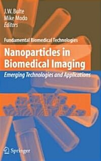 Nanoparticles in Biomedical Imaging: Emerging Technologies and Applications (Hardcover)