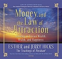 Money, and the Law of Attraction 8-CD Set: Learning to Attraction Wealth, Health, and Happiness (Audio CD)