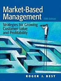 Market-Based Management (Paperback, 5th)