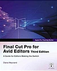 Final Cut Pro for Avid Editors (Paperback, 3rd)