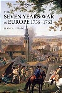 The Seven Years War in Europe : 1756-1763 (Paperback)