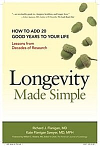 Longevity Made Simple (Paperback)