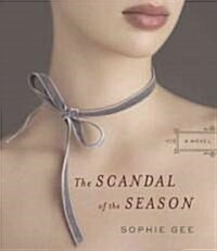 The Scandal of the Season (Audio CD)