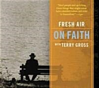 Fresh Air: Faith, Reason and Doubt (Audio CD)