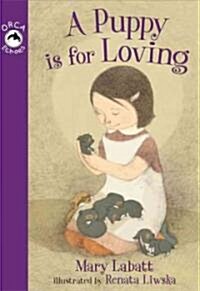 A Puppy Is for Loving (Paperback)