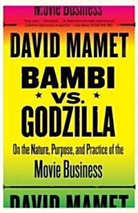 Bambi Vs. Godzilla: On the Nature, Purpose, and Practice of the Movie Business (Paperback)