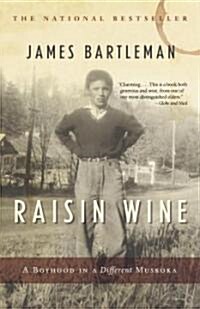 Raisin Wine: A Boyhood in a Different Muskoka (Paperback)
