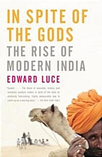 In Spite of the Gods: The Rise of Modern India (Paperback)