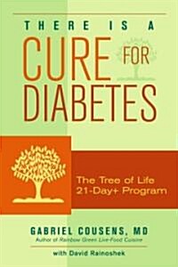 There Is a Cure for Diabetes (Paperback, 1st)