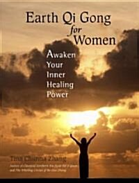 Earth Qi Gong for Women: Awaken Your Inner Healing Power (Paperback)