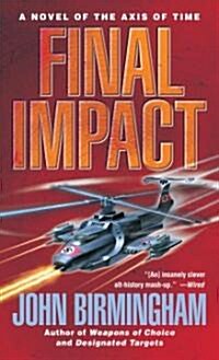 Final Impact (Mass Market Paperback)