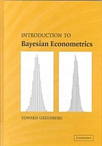 Introduction to Bayesian Econometrics (Hardcover)