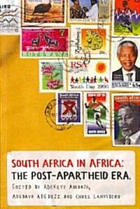 South Africa in Africa: The Post-Apartheid Era (Paperback)