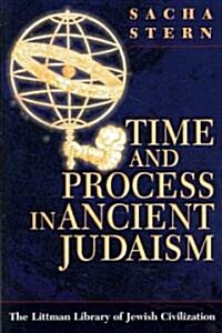 Time and Process in Ancient Judaism (Paperback)