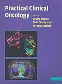 Practical Clinical Oncology (Paperback)