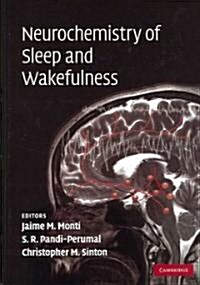 Neurochemistry of Sleep and Wakefulness (Hardcover)