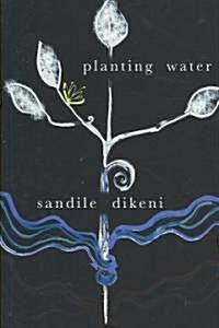 Planting Water (Paperback)