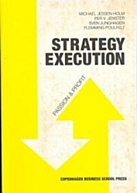 Strategy Execution: Passion & Profit (Paperback)