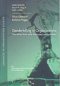 Gendertelling in Organizations: Narratives from Male-Dominated Environmentsvolume 23 (Paperback)