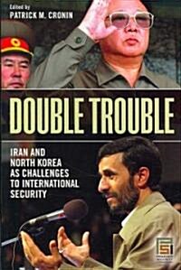[중고] Double Trouble: Iran and North Korea as Challenges to International Security (Hardcover)