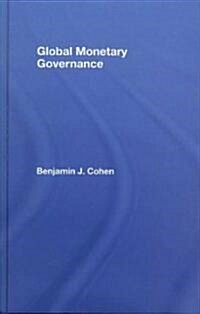 Global Monetary Governance (Hardcover)