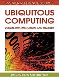 Ubiquitous Computing: Design, Implementation and Usability (Hardcover)
