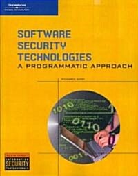 Software Security Technologies: A Programmatic Approach (Paperback)