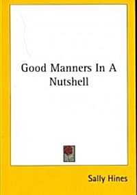 Good Manners in a Nutshell (Paperback)