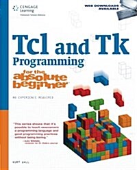 TCL and TK Programming for the Absolute Beginner (Paperback)