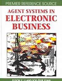 Agent Systems in Electronic Business (Hardcover)