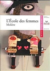 LEcole Des Femmes (1663) (Paperback)