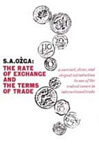 The Rate of Exchange and the Terms of Trade (Paperback)