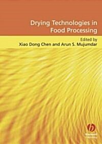 Drying Technologies in Food Processing (Hardcover)