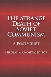 The Strange Death of Soviet Communism: A PostScript (Paperback)