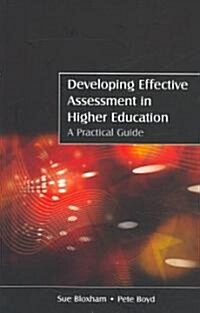 Developing Effective Assessment in Higher Education: A Practical Guide (Paperback)