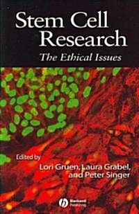 Stem Cell Research: The Ethical Issues (Paperback)