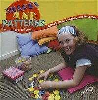 Shapes and Patterns We Know: A Book about Shapes and Patterns (Paperback)