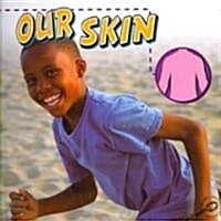 Our Skin (Paperback)