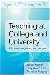 Teaching at College and University: Effective Strategies and Key Principles (Paperback)